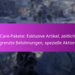Care-Pakete: Exklusive Artikel, zeitlich begrenzte Belohnungen, spezielle Aktionen
