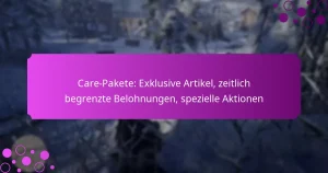 featured-image-care-pakete-eklusive-artikel-zeitlich-begrenzte-belohnungen-spezielle-aktionen