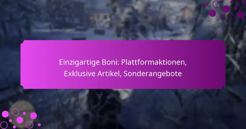 featured-image-einzigartige-boni-plattformaktionen-eklusive-artikel-sonderangebote