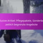 Exklusive Artikel: Pflegepakete, Sonderboni, zeitlich begrenzte Angebote