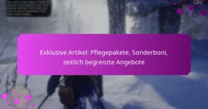 featured-image-eklusive-artikel-pflegepakete-sonderboni-zeitlich-begrenzte-angebote