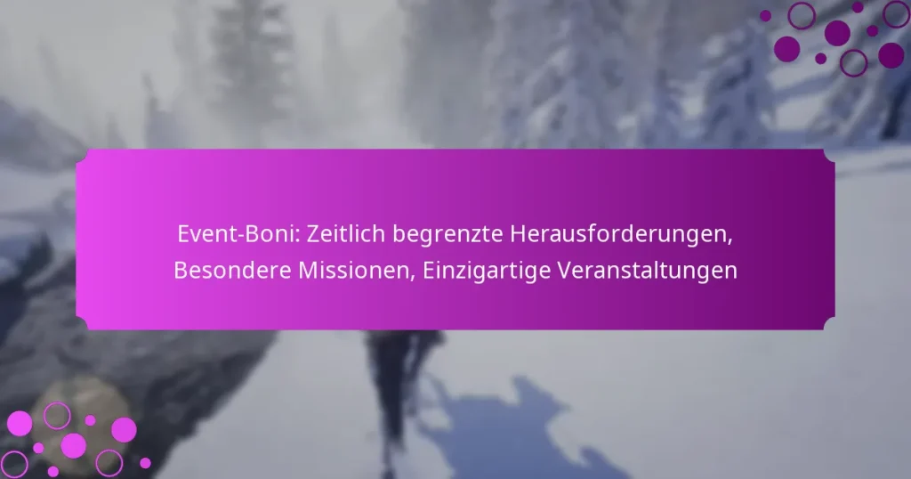 featured-image-event-boni-zeitlich-begrenzte-herausforderungen-besondere-missionen-einzigartige-veranstaltungen