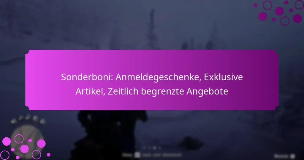 featured-image-sonderboni-anmeldegeschenke-eklusive-artikel-zeitlich-begrenzte-angebote