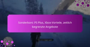 featured-image-sonderboni-ps-plus-xbo-vorteile-zeitlich-begrenzte-angebote
