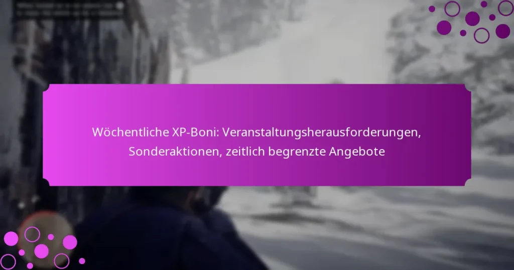 featured-image-wochentliche-xp-boni-veranstaltungsherausforderungen-sonderaktionen-zeitlich-begrenzte-angebote