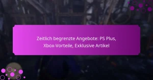 featured-image-zeitlich-begrenzte-angebote-ps-plus-xbo-vorteile-eklusive-artikel