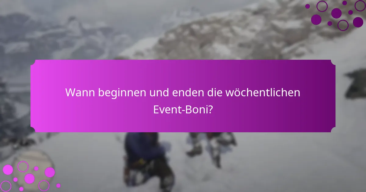 Wie können Spieler wöchentliche Event-Boni verdienen?