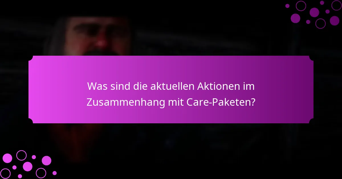 Welche Arten von Belohnungen kann ich von Care-Paketen erwarten?
