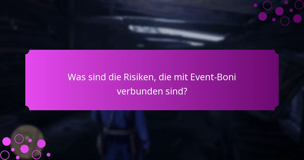 Welche Strategien können die Belohnungen aus Event-Boni maximieren?
