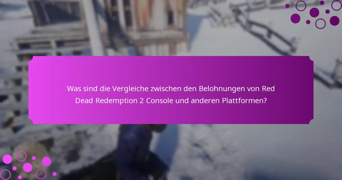 Wie man Belohnungen in Red Dead Redemption 2 Console einlöst?