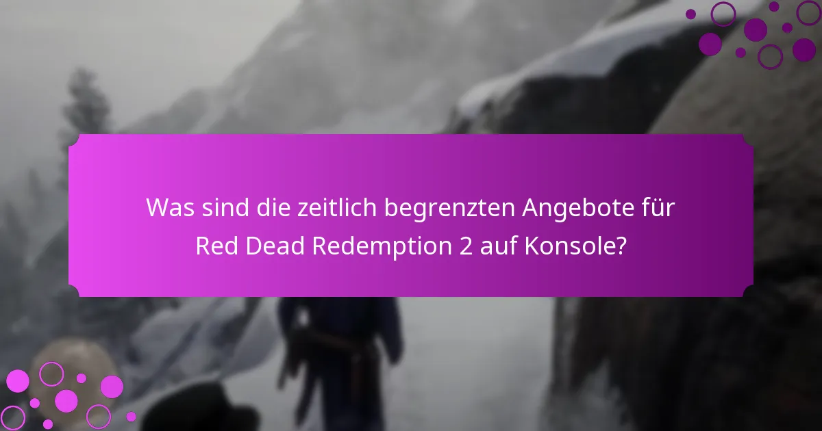 Welche speziellen Gegenstände können durch Plattformaktionen für Red Dead Redemption 2 auf Konsole erhalten werden?