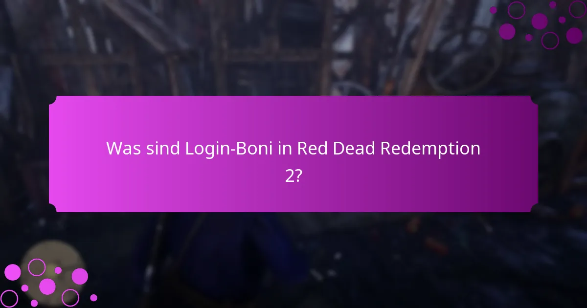 Welche einzigartigen Gegenstände können Spieler als Login-Boni erhalten?