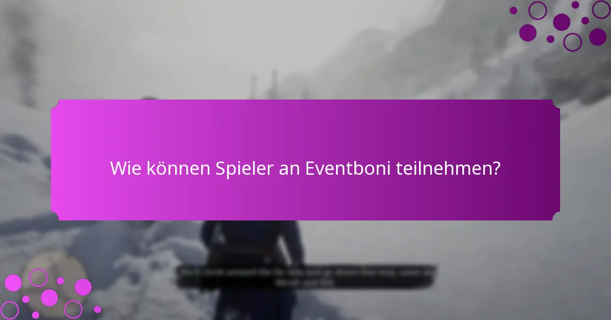 Welche Belohnungen können die Spieler von Eventboni erwarten?